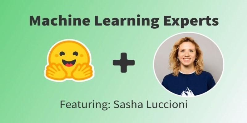 Sasha Luccioni: A Machine Learning Expert Leading AI Toward Ethics and Sustainability
